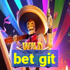 bet git